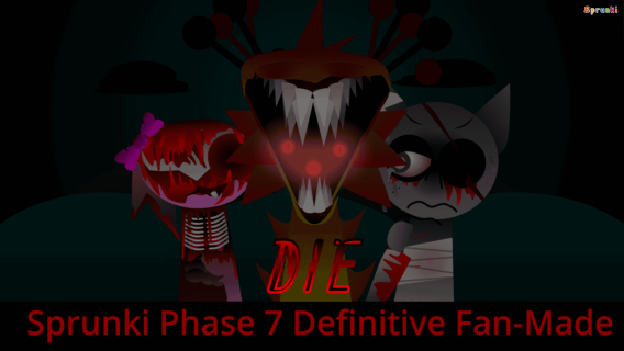Sprunki Phase 7 Definitive (Fanmade)